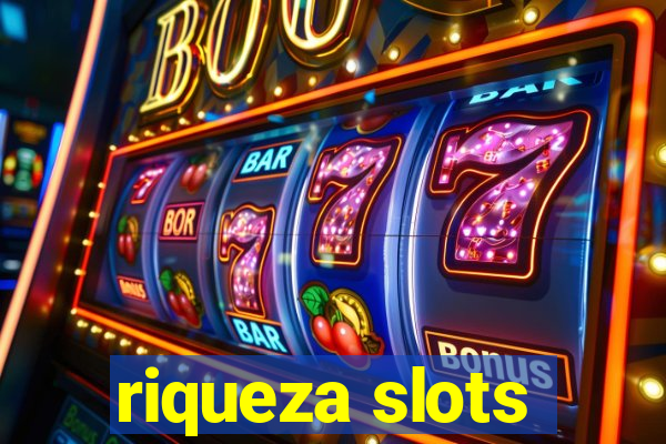 riqueza slots